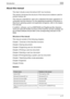 Page 18Introduction
C451x-17
About this manual
This User’s Guide covers the bizhub C451 box functions.
This section introduces the structure of the manual and notations used for 
product names, etc.
This manual is intended for users who understand the basic operations of 
computers and the machine. For the operating procedures of Windows or 
Macintosh operating system and application programs, refer to the respec-
tive manuals.
In addition, software, such as HDDTWAIN and PageScope Box Operator, 
which are used...