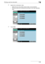 Page 201Printing a user box document4
C4514-66
3Specify the combination order.
– Select the two documents whose order is to be switched.
– The documents are combined and printed in the order specified 
here.
4Touch [OK].
Downloaded From ManualsPrinter.com Manuals 