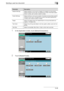 Page 247Sending a user box document5
C4515-45
1In the Application screen, touch [Stamp/Composition].
2Touch [Header/Footer].
ParameterDescription
Header Settings Select whether or not to print a header. If a header is to be printed, 
specify whether to print text, the date/time or other information (distri-
bution number, job number or serial number).
Footer  Settings Select whether or not to print a footer. If a footer is to be printed, specify 
whether to print text, the date/time or other information...