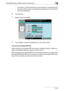 Page 292Printing/sending a system user box document6
C4516-32 – A maximum of 250 characters can be entered for the file path and 
file name. If the number of characters exceeds this limit, the file list 
cannot be displayed.
6Touch [Print].
7Specify the print settings.
8Touch [Start], or press the [Start] key in the control panel.
To print an encrypted PDF file
When printing an encrypted PDF file saved on external memory, select the 
data in the External Memory screen, and then print it.
When printed, the...