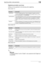 Page 303Specifying Utility mode parameters7
C4517-11 Registering annotation user boxes
Settings can be specified for the following when registering.
New screen 1/3
New screen 2/3
New screen 3/3
2
Reminder 
If “Password Rules” is set to “Enable”, only a password with 8 digits can 
be specified.
ParameterDescription
User Box No. The next available user box number is displayed. To specify a user box 
number, touch [User Box No.], and then use the keypad to type in the user 
box number (between 1 and 999999999)....