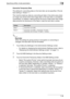 Page 328Specifying Utility mode parameters7
C4517-36 Overwrite Temporary Data
The setting for overwriting data on the hard disk can be specified. (The de-
fault setting is “Mode 1”.)
This machine destroys data by overwriting all data in the entire area where 
an image was stored when that image data on the hard disk is considered 
unnecessary. In addition, destroying the structure of data other than image 
data prevents the disclosure of the data in case the hard disk is stolen.
2
Reminder 
When the setting for...