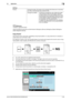 Page 115bizhub C652/C652DS/C552/C552DS/C4525-49
5.4 Application5
dReference
To delete a registered stamp:
Press the [Utility/Counter] key ö [Administrator Settings] ö [Security Settings] ö [Stamp Settings] ö 
[Delete Registered Stamp].
Copy Guard
This function prints a document, embedding a Copy Guard pattern in a copy protect text, for example, a 
preset stamp such as Private or date.
If an attempt is made to copy copy-guarded sheets, the machine that supports this function scans a Copy 
Guard pattern, stops...