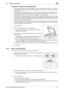 Page 43bizhub C652/C652DS/C552/C552DS/C4523-5
3.2 Basic copy operations3
Placing the original on the original glass
0When placing the original on the original glass, be sure to lift open the ADF at least 15°. If the original 
is placed on the original glass without the ADF being lifted at least 15°, the correct document size may 
not be detected.
0Do not place an original weighing more than 4-7/16 lb (2 kg) on the original glass. Furthermore, do not 
use a strong force to press down on a book or any other form...