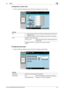 Page 72bizhub C652/C652DS/C552/C552DS/C4525-6
5.1 Basic5
Configuring a custom size
%[Basic] ö [Paper] ö [Bypass Tray] ö [Change Tray Settings] ö [Custom Size].
Configuring wide paper
%[Basic] ö [Paper] ö [Bypass Tray] ö [Change Tray Settings] ö [Wide Paper]. Settings
X/Y • North American model (inch): Configure the length [X] and width [Y] with 
pressing [+] or [-].
• European model (cm): Enter the length [X] and width [Y] of the paper.
Store Register custom paper sizes.
memory  1  to  5 Select the memory...