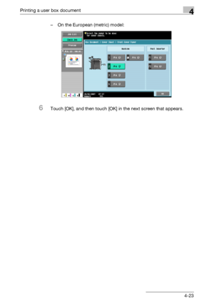 Page 160Printing a user box document4
C5504-23 – On the European (metric) model:
6Touch [OK], and then touch [OK] in the next screen that appears.
Downloaded From ManualsPrinter.com Manuals 