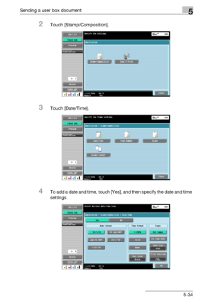 Page 240Sending a user box document5
C5505-34
2Touch [Stamp/Composition].
3Touch [Date/Time].
4To add a date and time, touch [Yes], and then specify the date and time 
settings.
Downloaded From ManualsPrinter.com Manuals 