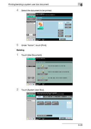 Page 292Printing/sending a system user box document6
C5506-28
4Select the document to be printed.
5Under “Action”, touch [Print].
Deleting
1Touch [Use Document].
2Touch [System User Box].
Downloaded From ManualsPrinter.com Manuals 