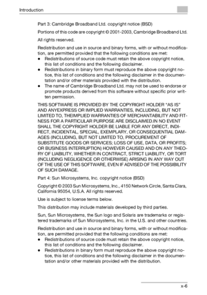 Page 7Introduction
C550x-6 Part 3: Cambridge Broadband Ltd. copyright notice (BSD)
Portions of this code are copyright © 2001-2003, Cambridge Broadband Ltd.
All rights reserved.
Redistribution and use in source and binary forms, with or without modifica-
tion, are permitted provided that the following conditions are met:
-Redistributions of source code must retain the above copyright notice, 
this list of conditions and the following disclaimer.
-Redistributions in binary form must reproduce the above...