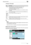 Page 109Saving documents2
C5502-73
Job History in Save page
!
Detail 
If user authentication settings have been applied, the document name is 
not accessible from other users.
Document names do not appear on the screen for secured documents.
Settings when saving documents
When [Save Document] is selected, the information of the user box where the 
document is to be saved is displayed.
ItemDescription
List items No.: Job identification number assigned when the job is queued.
User Name: User or account name who...