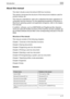 Page 18Introduction
C550x-17
About this manual
This User’s Guide covers the bizhub C550 box functions.
This section introduces the structure of the manual and notations used for 
product names, etc.
This manual is intended for users who understand the basic operations of 
computers and the machine. For the operating procedures of Windows or 
Macintosh operating system and application programs, refer to the respec-
tive manuals.
In addition, software, such as HDDTWAIN and PageScope Box Operator, 
which are used...