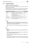 Page 203Printing a user box document4
C5504-66
4.3 Combined printing
Available combined printing parameters
Multiple documents can be printed together. Up to 10 documents can be se-
lected to be printed together.
Additional settings, such as those for the number of copies, can be specified 
for the selected document. Settings can be specified for the following.
2
Note 
Documents saved in a box and having a front cover, back cover and 
blank insertion in addition to Image Repeat and OHP Interleave settings...