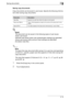 Page 49Saving documents2
C5502-13 Saving copy documents
Copy documents can be saved in user boxes. Specify the following informa-
tion when saving copy documents.
!
Detail 
The document can be saved in the following types of user boxes. 
Public user boxes 
Personal user boxes (when user authentication settings are specified) 
Group user boxes (when account track settings are specified) 
Annotation User Box
2
Note 
To output the copy document after saving it to a user box and specifying 
Z-Fold for it, specify a...