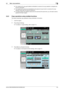 Page 44bizhub C652/C652DS/C552/C552DS/C4523-6
3.2 Basic copy operations3
%If an original with copy guard patterns embedded is scanned, the copy operation is stopped and 
the job is discarded.
%If an original with a password embedded by the password copy function is scanned, the copy 
operation starts after you enter the password.
%If multiple originals with different passwords are scanned at the same time, you will need to enter a 
password for each original.
3.2.3 Copy operations using multiple functions
This...