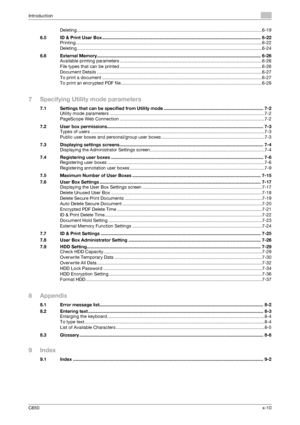 Page 11C650x-10
Introduction
Deleting...................................................................................................................................................6-19
6.5 ID & Print User Box .............................................................................................................................. 6-22
Printing....................................................................................................................................................6-22...