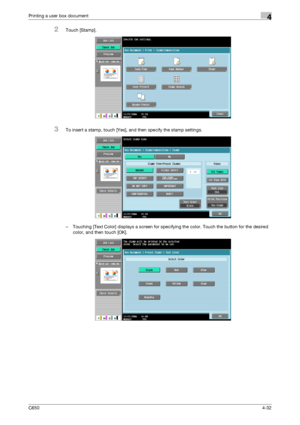 Page 133C6504-32
Printing a user box document4
2Touch [Stamp].
3To insert a stamp, touch [Yes], and then specify the stamp settings.
– Touching [Text Color] displays a screen for specifying the color. Touch the button for the desired 
color, and then touch [OK].
Downloaded From ManualsPrinter.com Manuals 