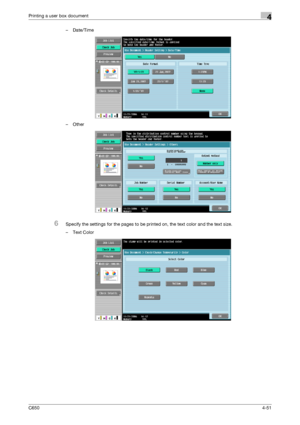 Page 152C6504-51
Printing a user box document4
–Date/Time
–Other
6Specify the settings for the pages to be printed on, the text color and the text size.
– Text Color
Downloaded From ManualsPrinter.com Manuals 