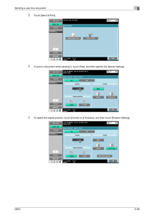 Page 195C6505-39
Sending a user box document5
2Touch [Send & Print].
3To print a document while sending it, touch [Yes], and then specify the desired settings.
4To select the staple position, touch [Corner] or [2 Position], and then touch [Position Setting].
Downloaded From ManualsPrinter.com Manuals 