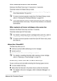 Page 16About the Control Panel1-7
When cleaning the print head window
Hold down the Rotate Toner key for 5 seconds to 10 seconds.
The printer enters Print Head Cleanup mode.
For details on cleaning the print head window, refer to “Cleaning the 
Print Head Window” on page 6-8.
To return to normal operation mode from Print Head Cleanup mode, 
refer to 
“Cleaning the Print Head Window” on page 6-8.
Print Head Cleanup mode is a mode that allows the user to clean the 
print head window more easily. The print head...