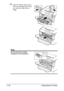 Page 131Cleaning the Printer 7-16
11Align the shaft on each end of 
the toner cartridge with its hold-
ers, and then insert the car-
tridge.
Note
Do not touch the contact 
indicated in the illustration.
Downloaded From ManualsPrinter.com Manuals 