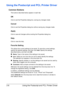 Page 31Using the Postscript and PCL Printer Driver 2-6
Using the Postscript and PCL Printer Driver
Common Buttons
The buttons described below appear on each tab.
OK
Click to exit the Properties dialog box, saving any changes made.
Cancel
Click to exit the Properties dialog box without saving any changes made.
Apply
Click to save all changes without exiting the Properties dialog box.
Help
Click to view the help.
Favorite Setting
This allows the current settings to be saved. To save the current settings, 
specify...