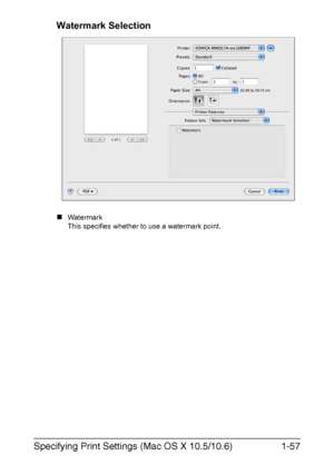 Page 64Specifying Print Settings (Mac OS X 10.5/10.6)1-57 Watermark Selection
„Watermark
This specifies whether to use a watermark point.
Downloaded From ManualsPrinter.com Manuals 