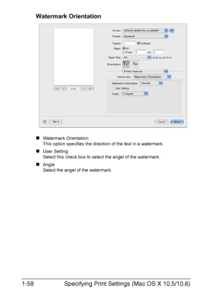 Page 65Specifying Print Settings (Mac OS X 10.5/10.6) 1-58
Watermark Orientation
„Watermark Orientation
This option specifies the direction of the text in a watermark.
„User Setting
Select this check box to select the angel of the watermark.
„Angle
Select the angel of the watermark.
Downloaded From ManualsPrinter.com Manuals 