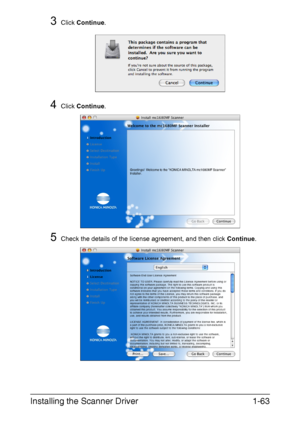 Page 70Installing the Scanner Driver1-63
3Click Continue.
4Click Continue.
5Check the details of the license agreement, and then click Continue.
Downloaded From ManualsPrinter.com Manuals 