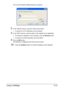 Page 114Using LinkMagic2-31
The Launcher Button Setting dialog box appears.
2In the “Name” text box, type the name of the button.
–A maximum of 30 characters can be entered.
3In the “Path” text box, type the path to the software to be registered.
–To browse to software on the computer, click the Browse button.
–A maximum of 259 characters can be entered.
4Click the OK button.
The software is registered with the launcher button.
Click the Initialize button to reset the settings to their defaults.
Downloaded From...