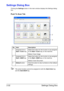 Page 115Settings Dialog Box 2-32
Settings Dialog Box
Clicking the Settings button in the main window displays the Settings dialog 
box.
Push To Scan Tab
The same function cannot be assigned to both the Start-Color key 
and the Start-B&W key. No. Item Description
1 Assigned link to 
Start—Color keySelect the button for the function to be assigned 
to the Start—Color key on the machine.
Default: Scan Image
2 Assigned link to 
Start—B&W keySelect the button for the function to be assigned 
to the Start—B&W key on...