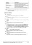 Page 54Specifying Print Settings (Mac OS X 10.5/10.6)1-47
No warning message will be displayed if options cannot be used 
together are selected.
Common buttons
„? (Help button)
This displays help information about the Print dialog box.
„PDF
Click this button to select the PDF menu. The print output can be saved 
as a PDF file or faxed.
„Cancel
Click this button to close the Print dialog box without applying any of the 
settings.
„Print
Click this button to print using the selected print options.
„Copies
This...