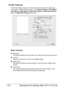 Page 61Specifying Print Settings (Mac OS X 10.5/10.6) 1-54
Printer Features
The Printer Features section is used to specify the resolution, paper type, 
color options, watermark options etc., for the Basic Features, Color Match-
ing Options, Image Options, Watermark Selection, Watermark Orienta-
tion, and Watermark Setting feature sets. 
Basic Features
„Resolution
This option specifies the resolution to be used when printing a document.
„Line Art
Select this check box to print more detailed pages.
„Media Type...