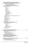 Page 10Contents ii
Uninstalling the Printer Driver (for Windows) 12
Displaying Printer Driver Settings (for Windows) 13
Windows XP/Server 2003 13
Windows 2000/Me/98SE/NT 4.0 13
Using the PostScript and PCL Printer Driver 14
Common Buttons 14
OK 14
Cancel 14
Apply 14
Help 14
Easy Set 15
Paper View 15
Printer View 15
Watermark View 15
Quality View 15
Default 15
Advanced Tab (PostScript Printer Driver Only) 16
Basic Tab 16
Layout Tab 16
Cover Page Tab 17
Overlay Tab 17
Watermark Tab 17
Quality Tab 18
Version Tab...