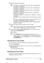 Page 103Making Basic Copies 89
2Specify the desired copy settings.
For details on specifying the copy quality, refer to “Specifying the 
Copy Quality” on page 89.
For details on specifying the zoom ratio, refer to “Specifying the 
Zoom Ratio” on page 89. 
For details on selecting the copy density, refer to “Selecting the 
Copy Density” on page 91. 
For details on selecting the media tray, refer to “Selecting the 
Media Tray” on page 91. 
For details on setting 2in1 copying, refer to “Setting 2in1 Copying” 
on...