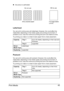 Page 59Print Media 45
„Are precut or perforated
Letterhead
You can print continuously with letterhead. However, this could affect the 
media feed, depending on the media quality and printing environment. If 
problems occur, stop the continuous printing and print one sheet at a time.
Try printing your data on a sheet of plain paper first to check placement.
Postcard
You can print continuously with postcard. However, this could affect the 
media feed, depending on the media quality and printing environment. If...