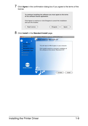 Page 24Installing the Printer Driver1-9
7Click Agree in the confirmation dialog box if you agree to the terms of the 
license.
8Click Install in the Standard Install page.
Downloaded From ManualsPrinter.com Manuals 