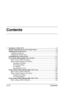 Page 11Contents
Contents x-10
1 Operation on Mac OS X  ................................................................................. 1-1
System Requirements for the Printer Driver  ............................................... 1-2
Installing the Printer Driver ........................................................................... 1-3
Installing Ghostscript ................................................................................... 1-3
Installing the Printer...