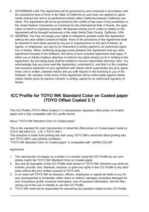 Page 69. GOVERNING LAW This Agreement will be governed by and construed in accordance with 
the substantive laws in force in the State of California as such laws are applied to agree-
ments entered into and to be performed entirely within California between California resi-
dents. This Agreement will not be governed by the conflict of law rules of any jurisdiction or 
the United Nations Convention on Contracts for the International Sale of Goods, the appli-
cation of which is expressly excluded. All disputes...