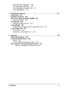 Page 13Contentsv
Standard Status Messages 206
Error Messages (Warning:) 207
Error Messages (Operator Call:) 211
Service Messages: 216
11 Installing Accessories  .................................................................................. 217
Introduction 218
Antistatic Protection 219
Dual In-Line Memory Module (DIMM) 220
Installing a DIMM 220
Hard Disk Kit 223
Installing the Hard Disk kit 223
CompactFlash 227
Installing the CF adapter and CompactFlash card 227
Lower Feeder Unit 231
Kit Contents 231...