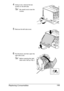 Page 163Replacing Consumables 149
4Using a coin, remove the two 
screws on the left side.
Be careful not to lose the 
screws.
5Remove the left side cover.
6Pull the lever, and then open the 
right side cover.
Before opening the right 
side cover, fold up Tray 1.
Downloaded From ManualsPrinter.com Manuals 