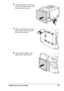 Page 169Replacing Consumables 155
2Using a screwdriver, remove the 
screw. Then, slide the rear cover 
to the right and remove it.
3Using a screwdriver, loosen the 
seven screws. (Do not remove 
them from the printer.)
4Slide the panel slightly to the 
right and lift it off the printer.
Downloaded From ManualsPrinter.com Manuals 