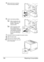 Page 170Replacing Consumables 156
5Remove the hook, and then 
remove the backup battery.
6Insert a new backup battery.
When inserting the new 
backup battery, be sure 
that the + side faces 
toward the left.
Risk of explosion if bat-
tery is replaced by an 
incorrect type. Dispose of 
used batteries according 
to your local regulations. 
Do not burn the backup 
battery.
7Reinstall the panel and tighten the seven screws.
8Attach the rear cover.
9Reconnect all interface cables.
10Reconnect the power cord, and...