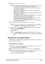 Page 121Making Basic Copies 109
2Specify the desired copy settings.
For details on specifying the copy mode and the copy density, refer 
to “Specifying the Copy Quality Setting” on page 109.
For details on specifying the zoom ratio, refer to “Specifying the 
Zoom Ratio” on page 110.
For details on selecting the media tray, refer to “Selecting the 
Media Tray” on page 111.
For details on setting 2in1 and 4in1 copying, refer to “Setting 2in1/
4in1 Copying” on page 112.
For details on ID card copying, repeat...