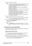 Page 171Making Basic Copies 157
3Specify the desired copy settings.
For details on specifying the copy mode and the copy density, refer 
to “Specifying the Copy Quality Setting” on page 157.
For details on specifying the zoom ratio, refer to “Specifying the 
Zoom Ratio” on page 158.
For details on selecting the media tray, refer to “Selecting the 
Media Tray” on page 159.
For details on setting 2in1 and 4in1 copying, refer to “Setting 2in1/
4in1 Copying” on page 160.
For details on ID card copying, repeat...