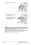 Page 218Replacing Consumables 204
4Lower the lever to release the 
lock.
5Grab the handle of the toner car-
tridge to be replaced, and then 
pull out the cartridge. 
The following instructions show 
the procedure to replace the 
toner cartridge(Y).
Note
Dispose of the used toner cartridge according to your local regulations. 
Do not burn the toner cartridge.
For details, refer to “About Toner Cartridges” on page 200.
6Check the color of the new toner cartridge to be installed.
7Remove the toner cartridge from...