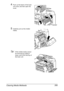 Page 279Clearing Media Misfeeds 265
4Push up the levers of the fuser 
unit cover, and then open the 
cover.
5Carefully pull out the misfed 
media.
If the misfed media cannot 
be removed by pulling it 
down, pull it from the top of 
the fuser unit.
Downloaded From ManualsPrinter.com Manuals 