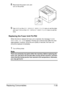 Page 188Replacing Consumables7-35
8Reconnect the power cord, and 
turn on the printer.
9Use DATE on the SYS DEFAULT MENU/CLOCK menu to set the date, 
and use 
TIME on the SYS DEFAULT MENU/CLOCK menu to set the 
time.
Replacing the Fuser Unit FU-P02
When the time to replace the fuser unit is reached, the message FUSER 
UNIT/END OF LIFE
 appears. Printing can continue even after this mes-
sage appears; however, since the print quality is reduced, the fuser unit 
should be replaced immediately
1Turn off the...