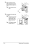 Page 171Replacing Consumables 7-18
15Make sure that the toner car-
tridge is the same color as the 
printer compartment, and then 
insert the toner cartridge into the 
printer.
Fully insert the toner car-
tridge.
16Pull the lever to the right to lock 
it in place.
The front lever should be 
securely returned to its 
original position; other-
wise, the front cover of 
the printer cannot be 
closed.
If it is difficult to operate 
the lever, push it in.
Downloaded From ManualsPrinter.com Manuals 