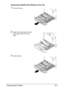 Page 200Cleaning the Printer8-7
Cleaning the Media Feed Rollers (Tray 2/3)
1Pull out the tray.
2Clean the media feed rollers by 
wiping them with a soft, dry 
cloth.
3Close the tray.
Downloaded From ManualsPrinter.com Manuals 