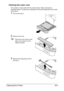 Page 202Cleaning the Printer8-9 Cleaning the Laser Lens
This printer is constructed with four laser lenses. Clean all lenses as 
described below. The laser lens cleaning tool should be attached to the inside 
of the tray 2.
1Pull out the tray 2.
2Remove the cover.
Since the cover will be used 
later, do not return it to its 
original position.
3Remove the cleaning tool from 
the tray 2. 
Downloaded From ManualsPrinter.com Manuals 